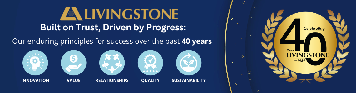 Celebrating 40 Years of Livingstone International! Built on Trust, Driven by Progress and Innovation! - Livingstone International Blog