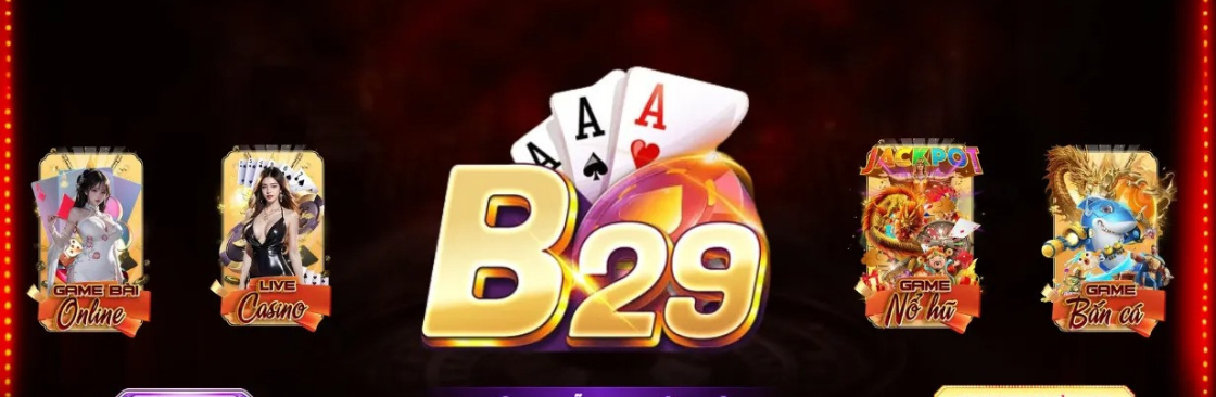 B29 Thiên Đường Cá Cược Đa Dạng Kèo  Cover Image